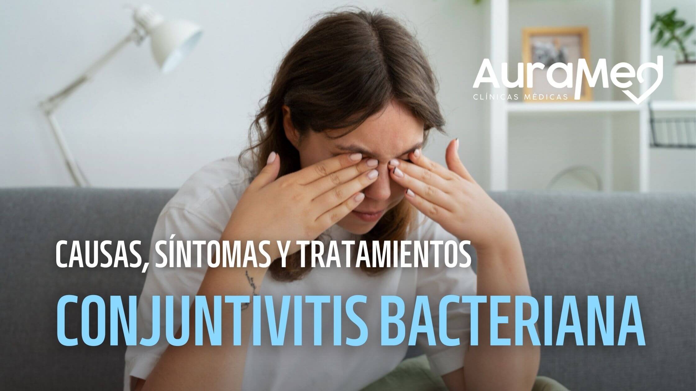 Auramed conjuntivitis bacteriana